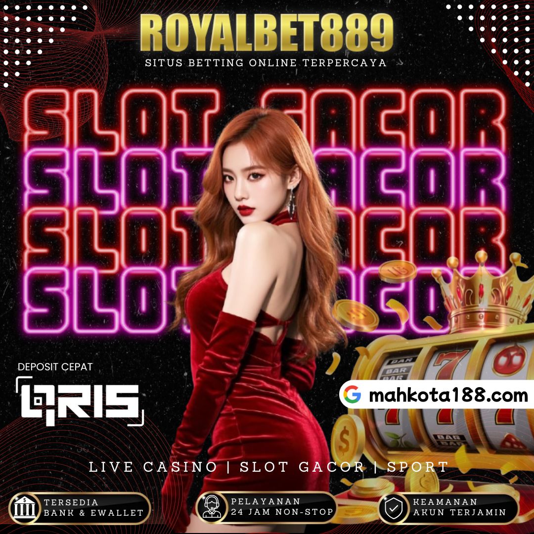 ROYALBET889 👑 Slot Royal Gacor – Jackpot Megah & Maxwin Berkelas!